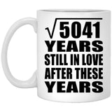 71st Anniversary Square Root of 5041 Years Still In Love - 11oz Coffee Mug
