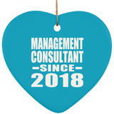 Management Consultant Since 2018 - Heart Ornament