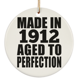 112th Birthday Made In 1912 Aged To Perfection - Circle Ornament