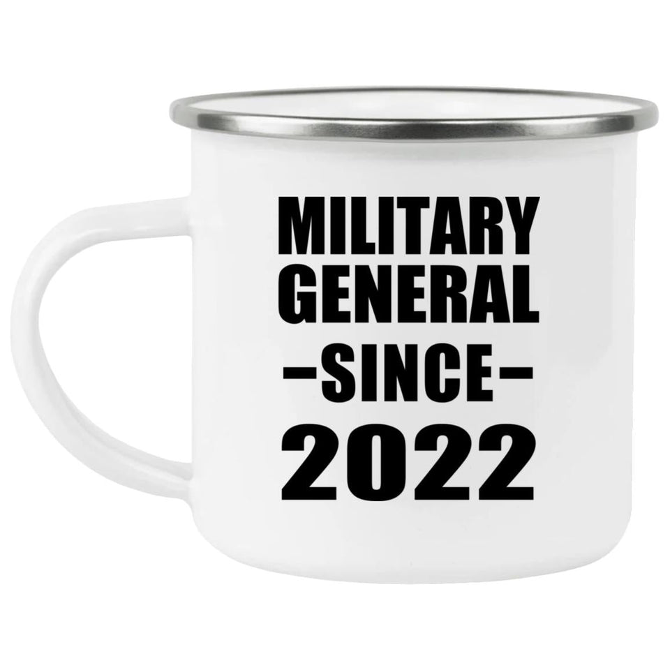 Military General Since 2022 - 12oz Camping Mug