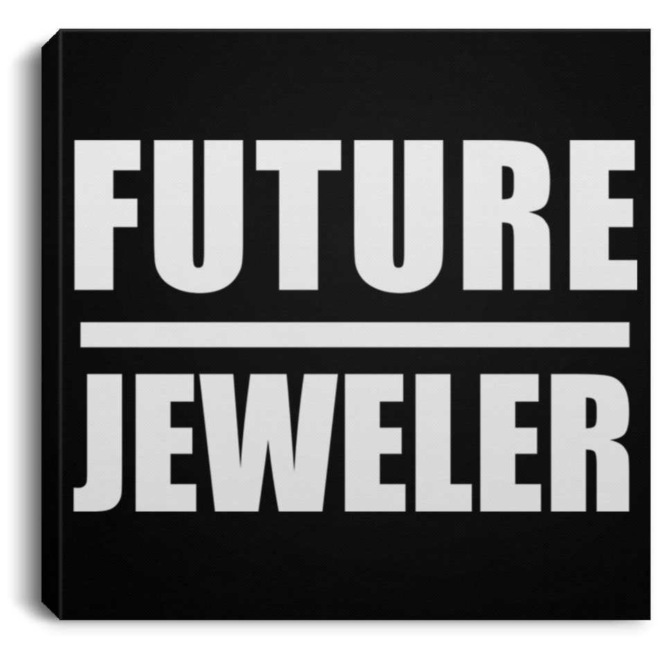 Future Jeweler - Canvas Square