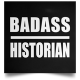 Badass Historian - Poster Square
