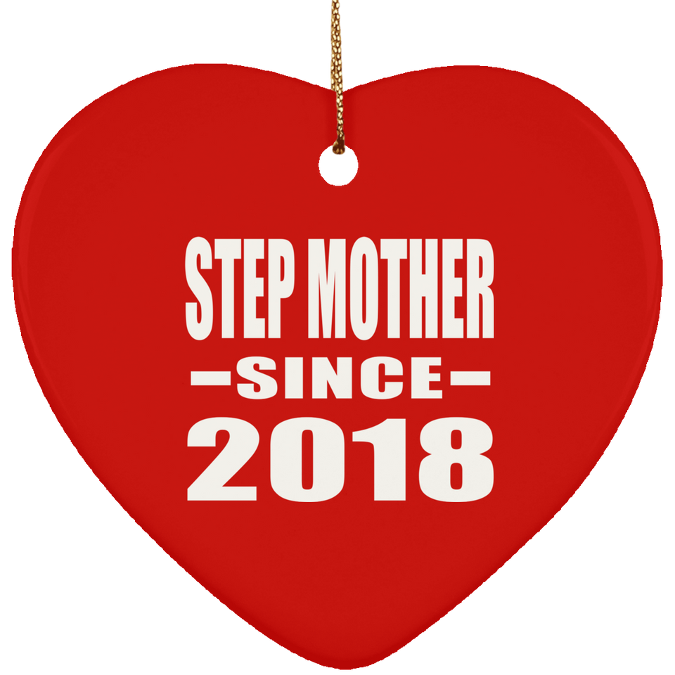 Step Mother Since 2018 - Heart Ornament