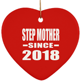 Step Mother Since 2018 - Heart Ornament