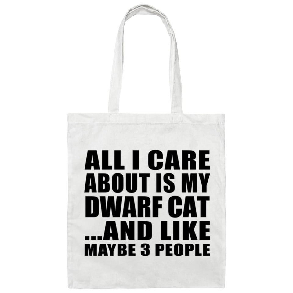All I Care About Is My Dwarf Cat - Tote Bag White