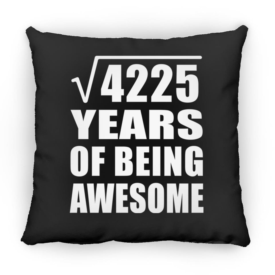 65th Birthday Square Root of 4225 Years of Being Awesome - Throw Pillow Black