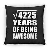 65th Birthday Square Root of 4225 Years of Being Awesome - Throw Pillow Black