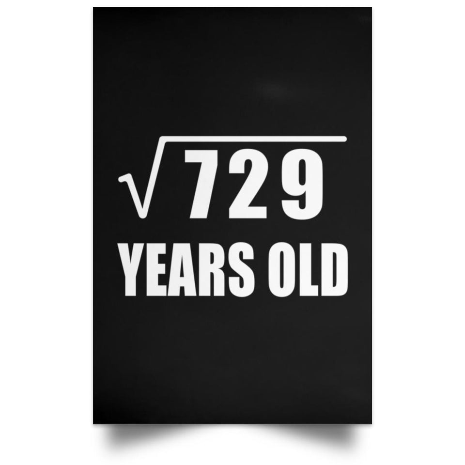 27th Birthday Square Root of 729 Years Old - Poster Portrait