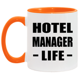 Hotel Manager Life - 11oz Accent Mug Orange