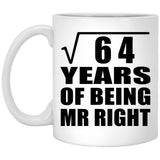 8th Anniversary Square Root of 64 Years of Being Mr Right - 11oz Coffee Mug