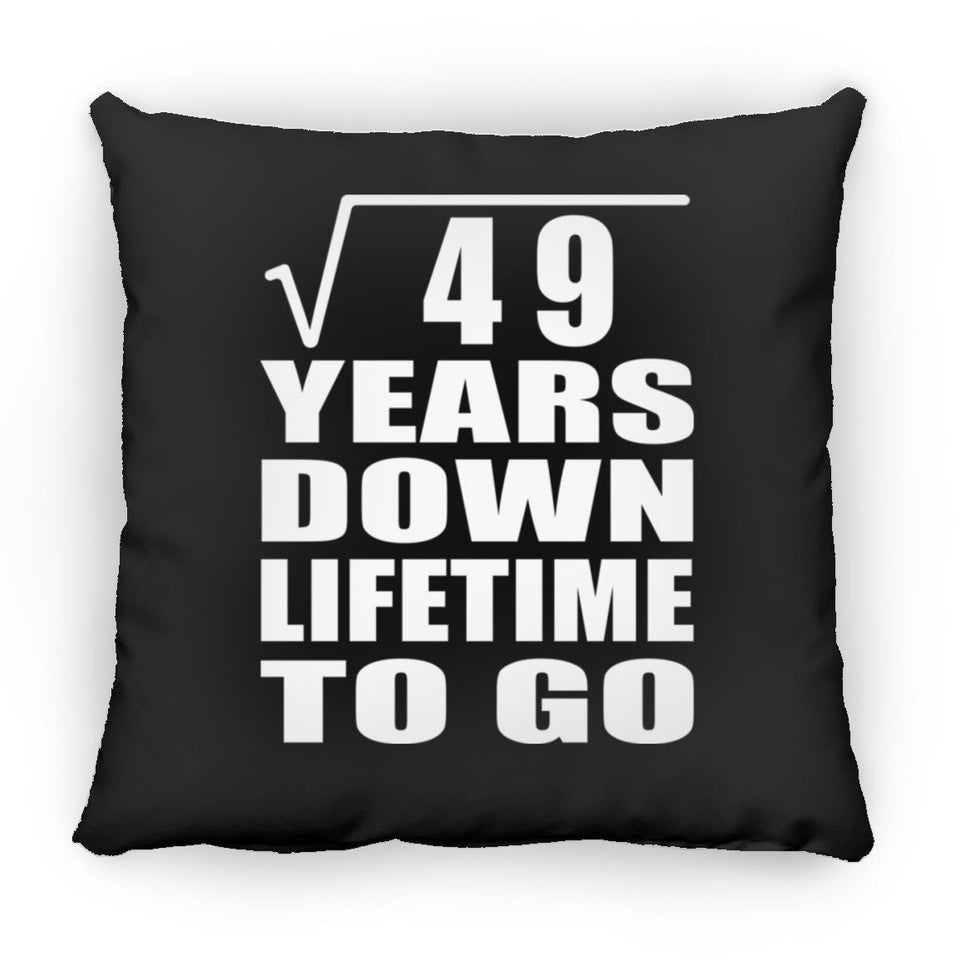 7th Anniversary Square Root of 49 Years Lifetime To Go - Throw Pillow Black
