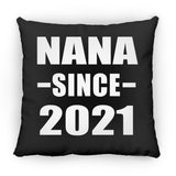 Nana Since 2021 - Throw Pillow Black