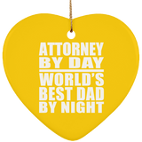 Attorney By Day World's Best Dad By Night - Heart Ornament