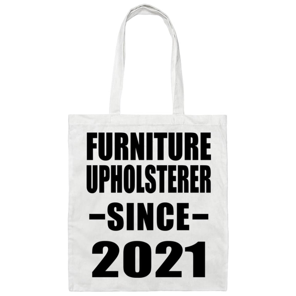 Furniture Upholsterer Since 2021 - Tote Bag White