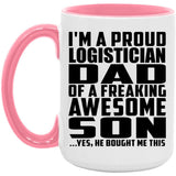 Proud Logistician Dad Of Awesome Son - 15oz Accent Mug Pink