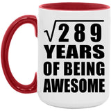 17th Birthday Square Root of 289 Years of Being Awesome - 15oz Accent Mug Red