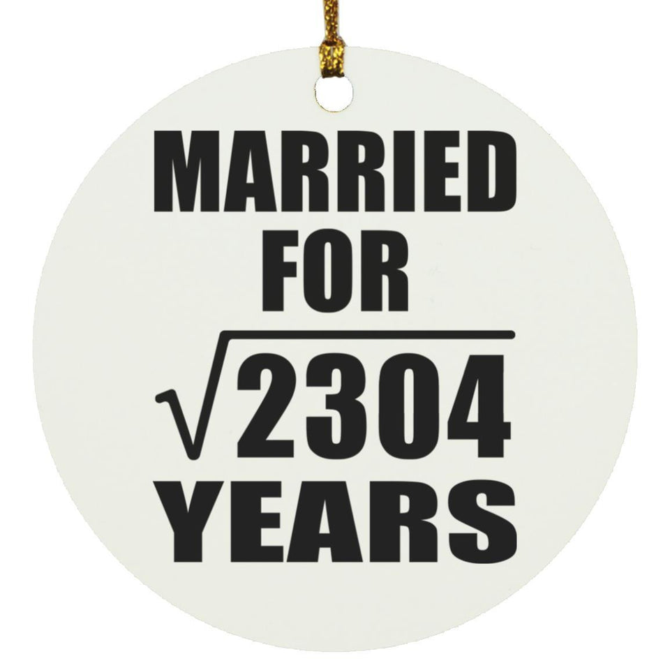 48th Anniversary Married For Square Root of 2304 Years - Circle Ornament