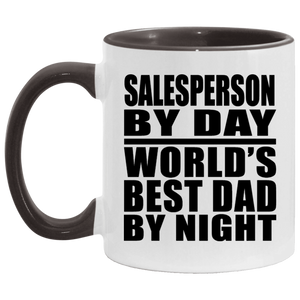 Salesperson By Day World's Best Dad By Night - 11oz Accent Mug Black