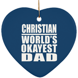 Christian World's Okayest Dad - Heart Ornament