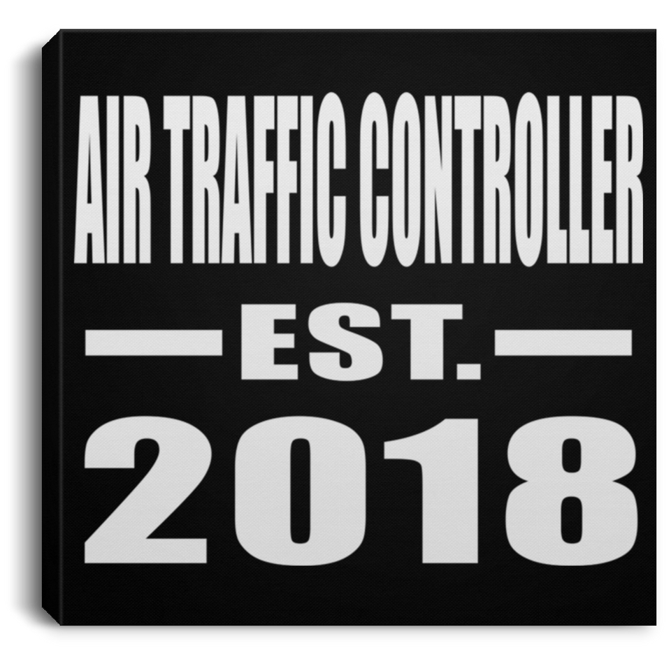 Air Traffic Controller Established EST. 2018 - Canvas Square