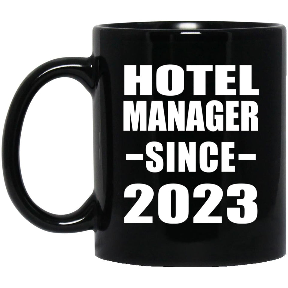 Hotel Manager Since 2023 - 11oz Coffee Mug Black