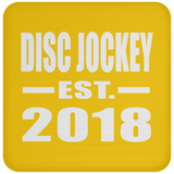 Disc Jockey Established EST. 2018 - Drink Coaster