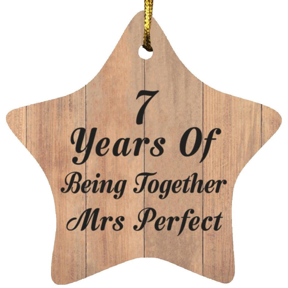 7th Anniversary 7 Years Of Being Mrs Perfect - Star Ornament C