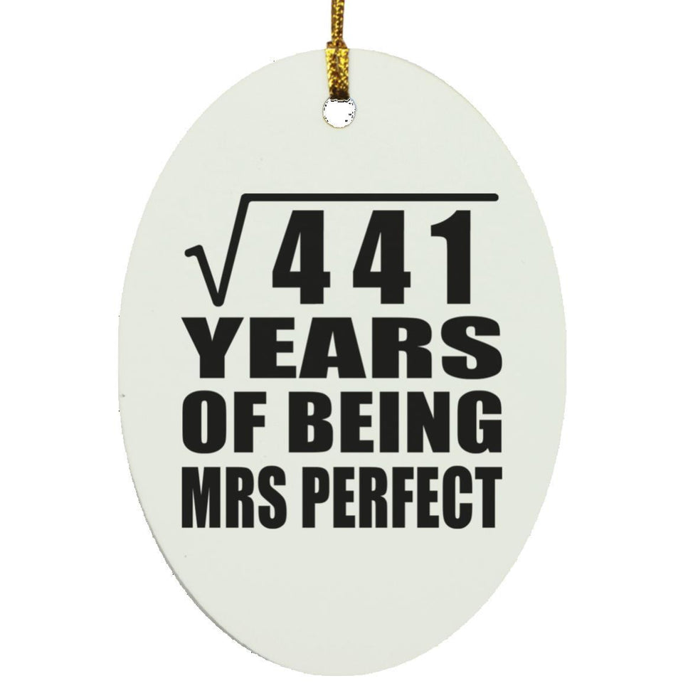 21st Anniversary Square Root of 441 Years of Mrs Perfect - Oval Ornament