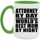 Attorney By Day World's Best Mom By Night - 15oz Accent Mug Green