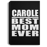 Carole Best Mom Ever - Canvas Portrait