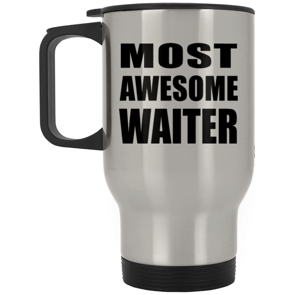 Most Awesome Waiter - Silver Travel Mug