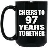 97th Anniversary Cheers To 97 Years Together - 15oz Coffee Mug Black