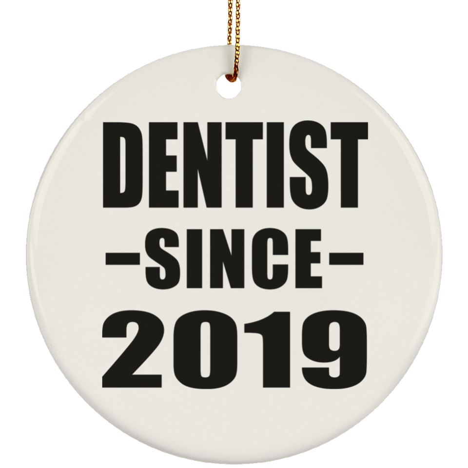 Dentist Since 2019 - Circle Ornament