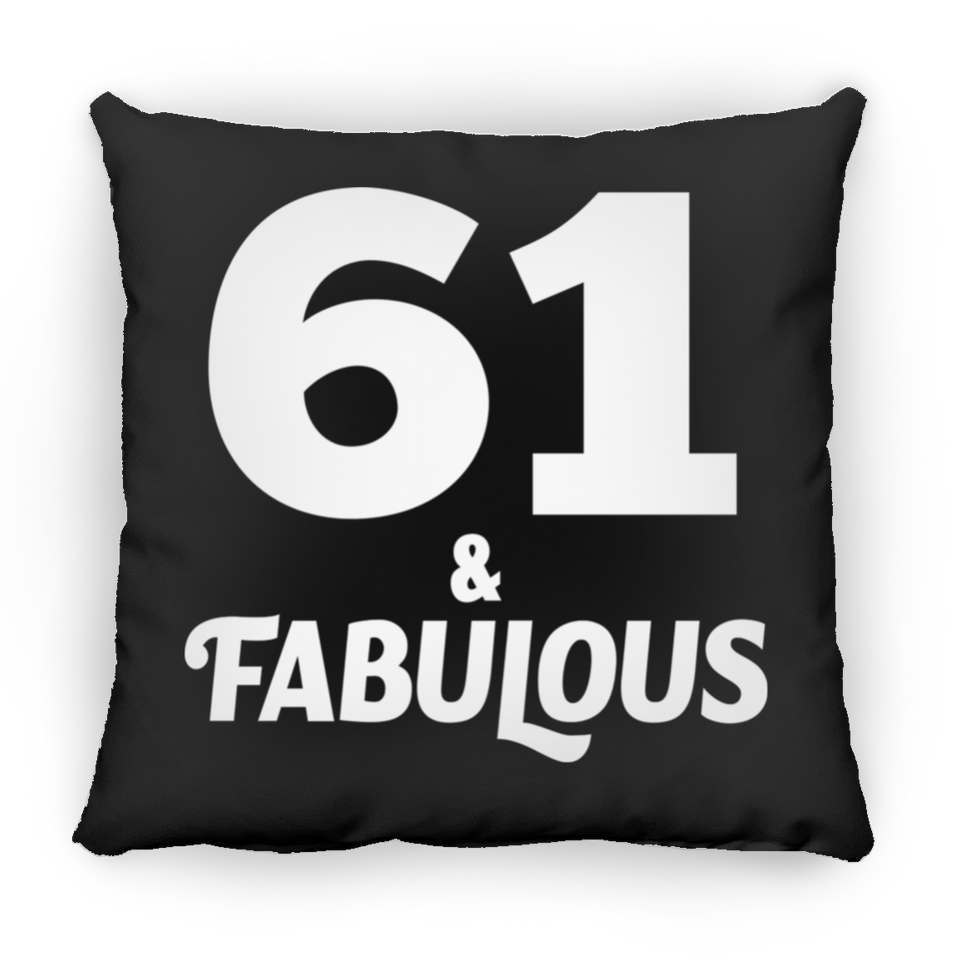 61st Birthday 61 & Fabulous - Throw Pillow Black