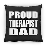 Proud Therapist Dad - Throw Pillow Black