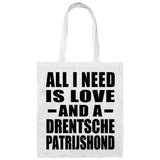 All I Need Is Love And A Drentsche Patrijshond - Tote Bag White