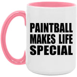 Paintball Makes Life Special - 15oz Accent Mug Pink