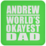 Andrew World's Okayest Dad - Drink Coaster