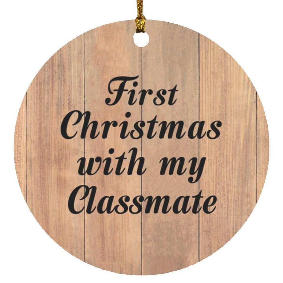 First Christmas With My Classmate - Circle Ornament C