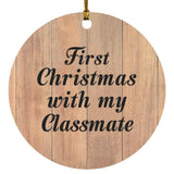 First Christmas With My Classmate - Circle Ornament C