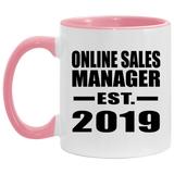 Online Sales Manager Established EST. 2019 - 11oz Accent Mug Pink