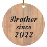 Brother Since 2022 - Circle Ornament C