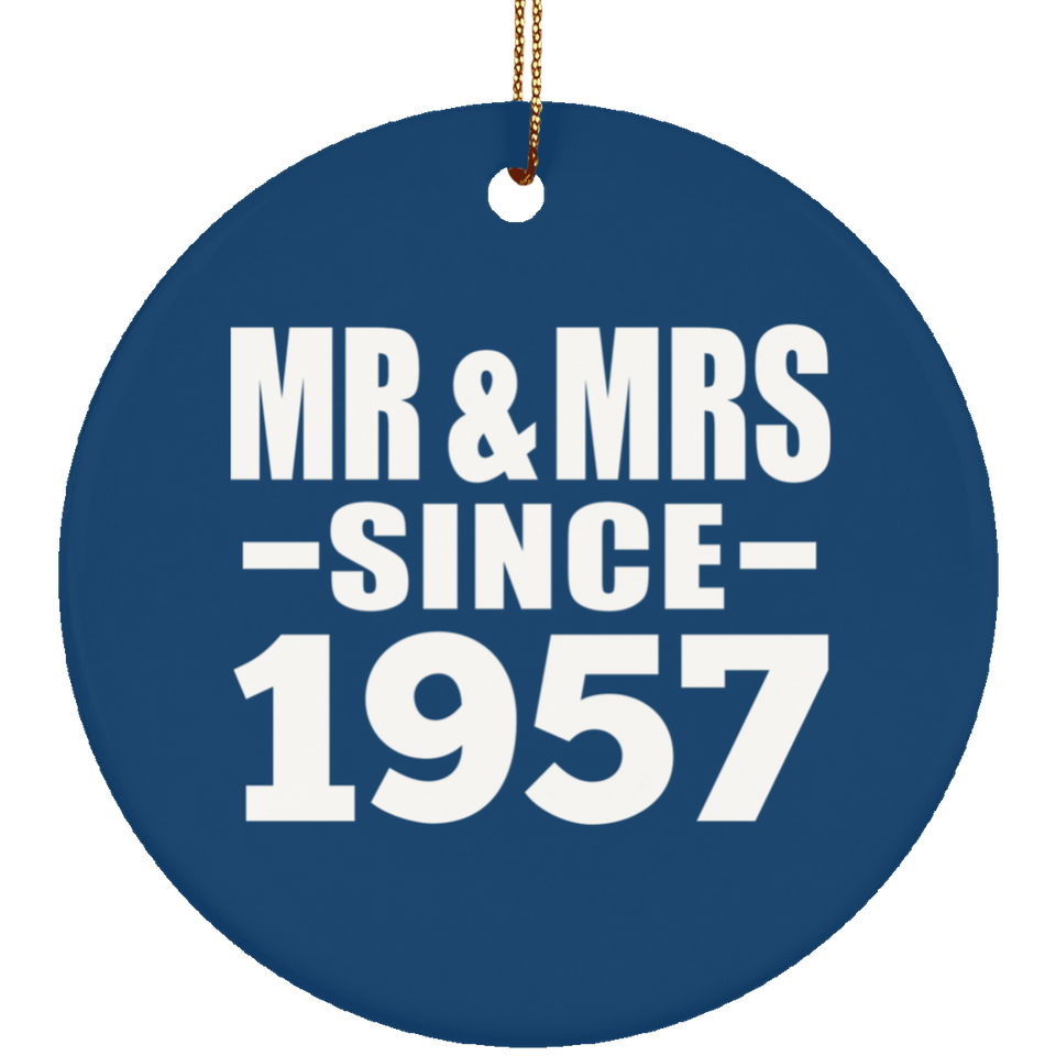 67th Anniversary Mr & Mrs Since 1957 - Circle Ornament