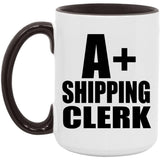 A+ Shipping Clerk - 15oz Accent Mug Black