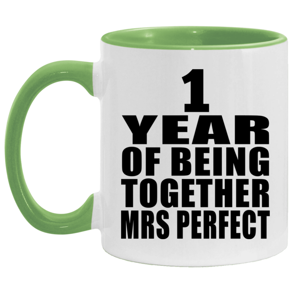 1st Anniversary 1 Year Of Being Mrs Perfect - 11oz Accent Mug Green