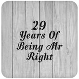 29th Anniversary 29 Years Of Being Mr Right - Drink Coaster F