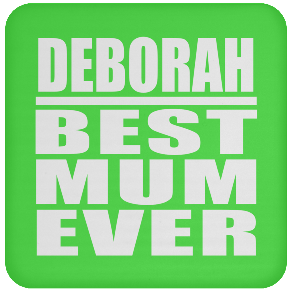 Deborah Best Mum Ever - Drink Coaster