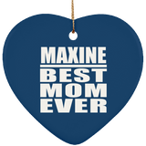Maxine Best Mom Ever - Heart Ornament