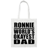 Ronnie World's Okayest Dad - Tote Bag White