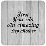 First Year As An Amazing Step Mother - Drink Coaster F